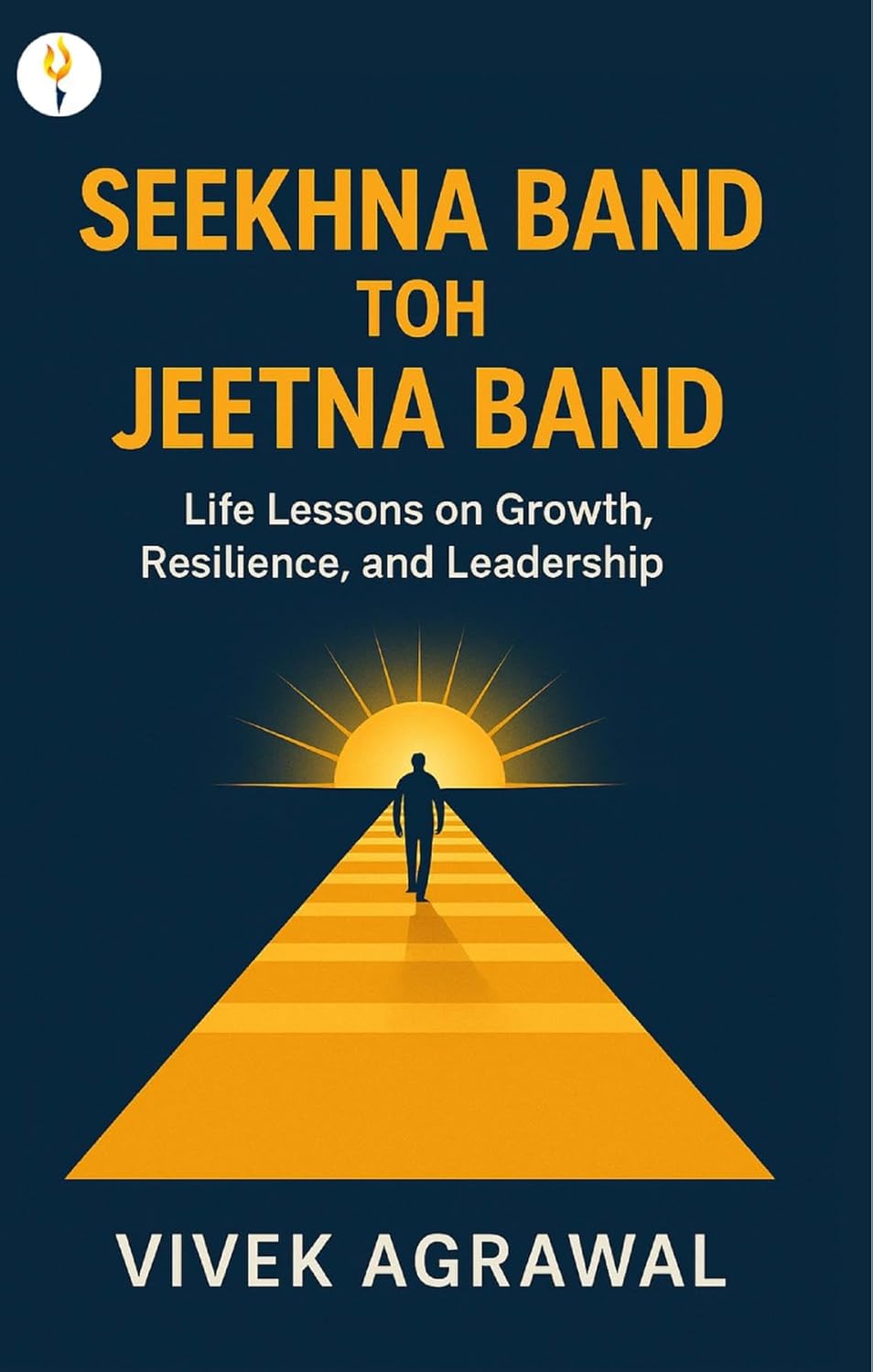 Seekhna Band Toh Jeetna Band — Book by Vivek Agrawal